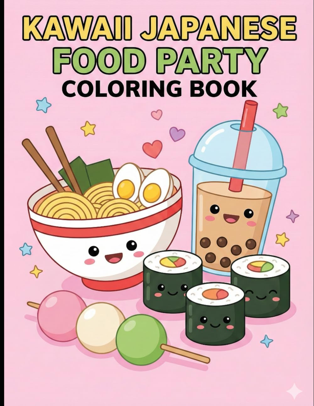 Kawaii Japanese Snacks Coloring Book: 50 Cute & Relaxing Designs for Adults, Teens & Kids