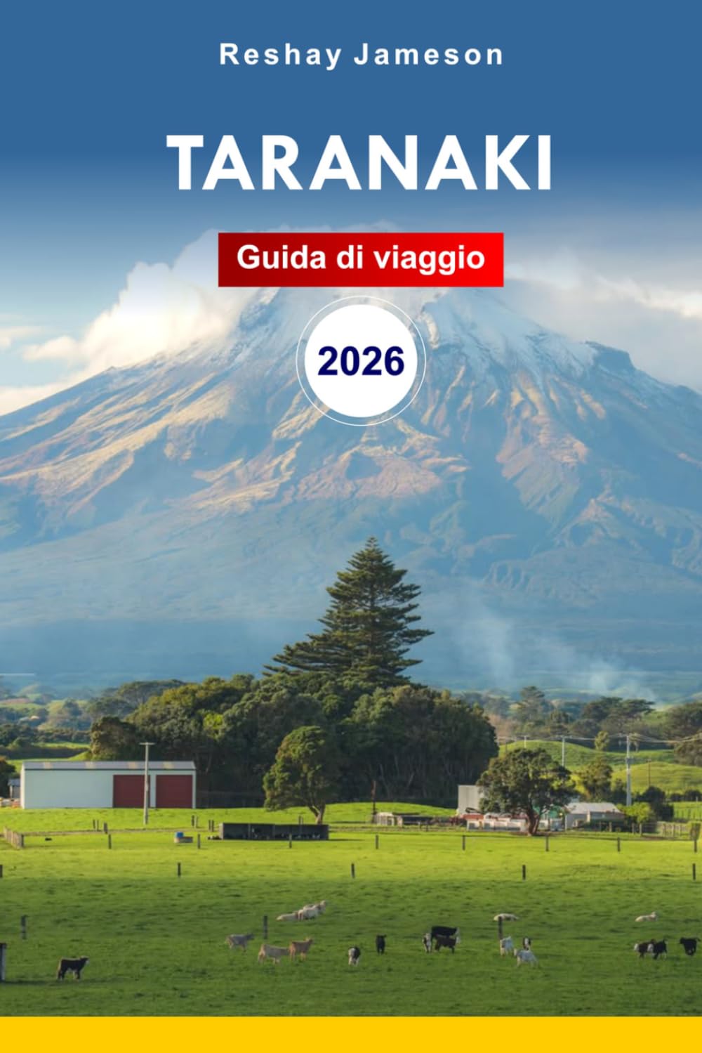 Guida di viaggio a Taranaki 2026: Esplora meraviglie naturali in Nuova Zelanda, dalle montagne alle fughe sulla costa