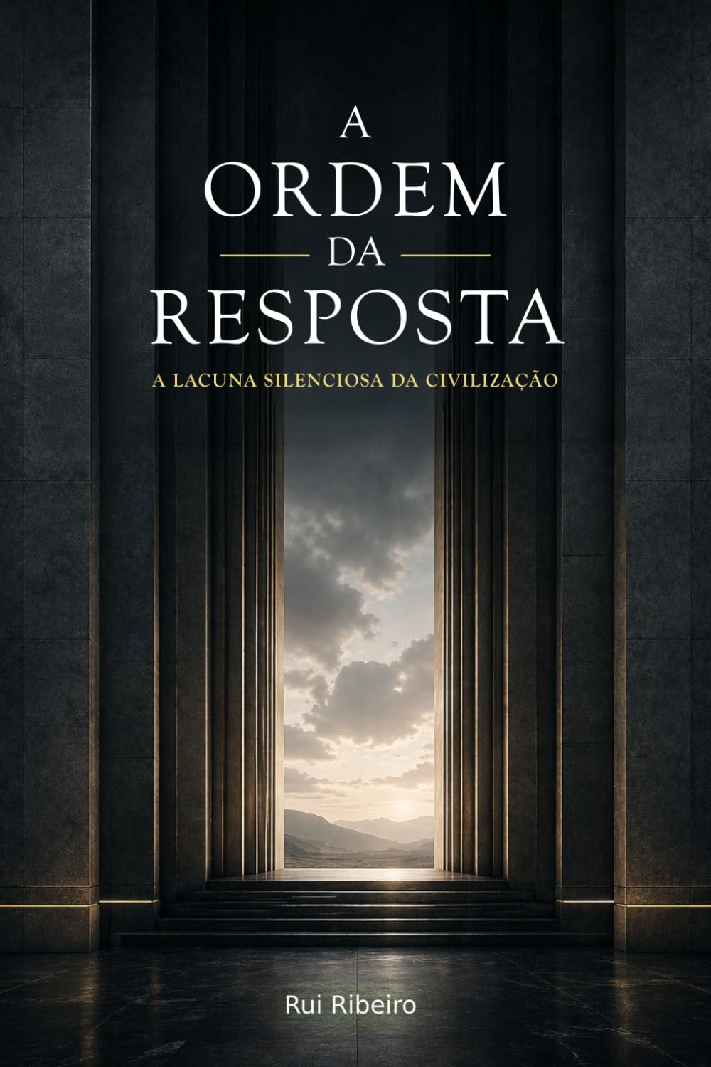A Ordem da Resposta: A Lacuna Silenciosa da Civilização