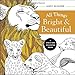 All Things Bright and Beautiful: A Creation Coloring Book