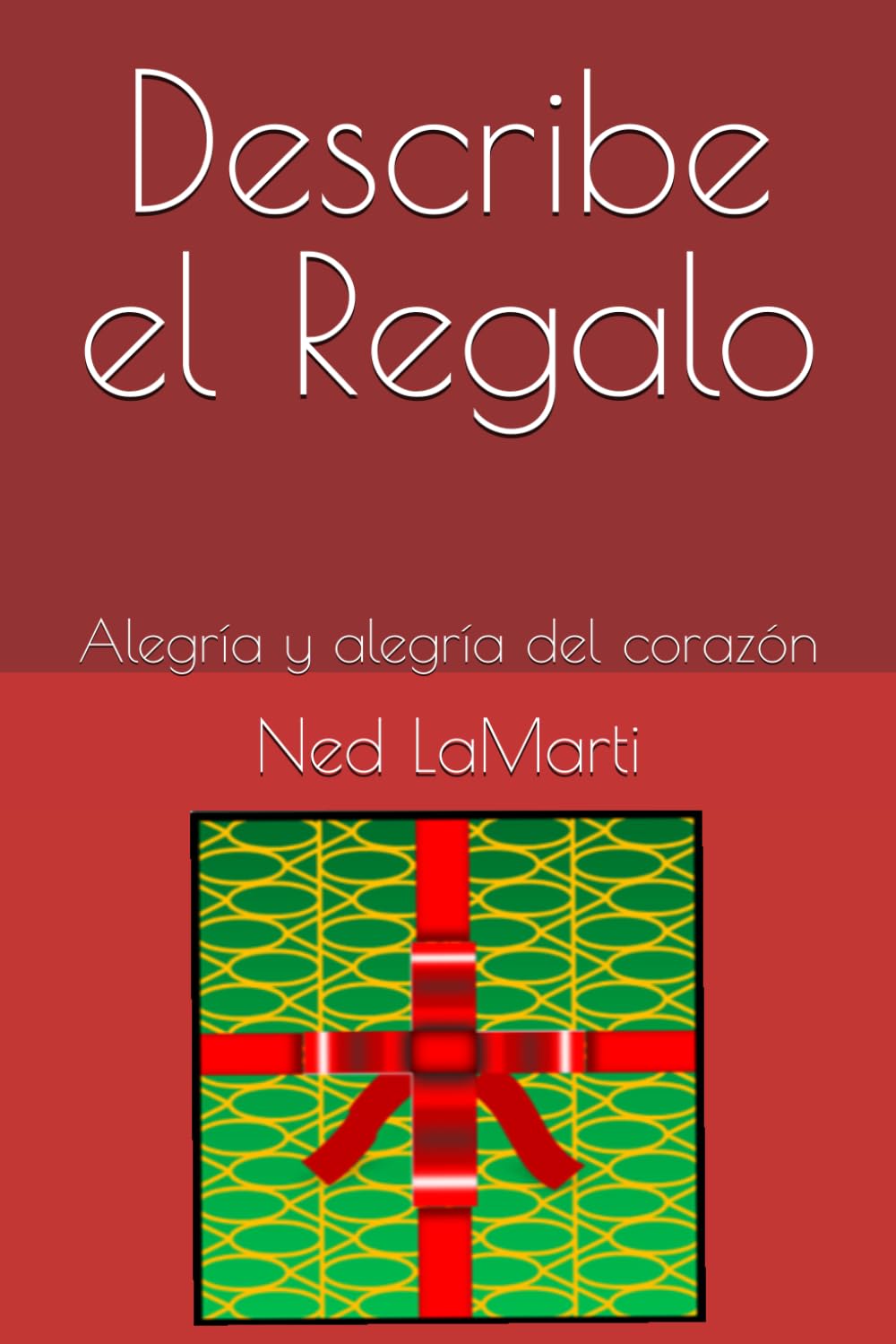 Describe el Regalo: Alegría y alegría del corazón