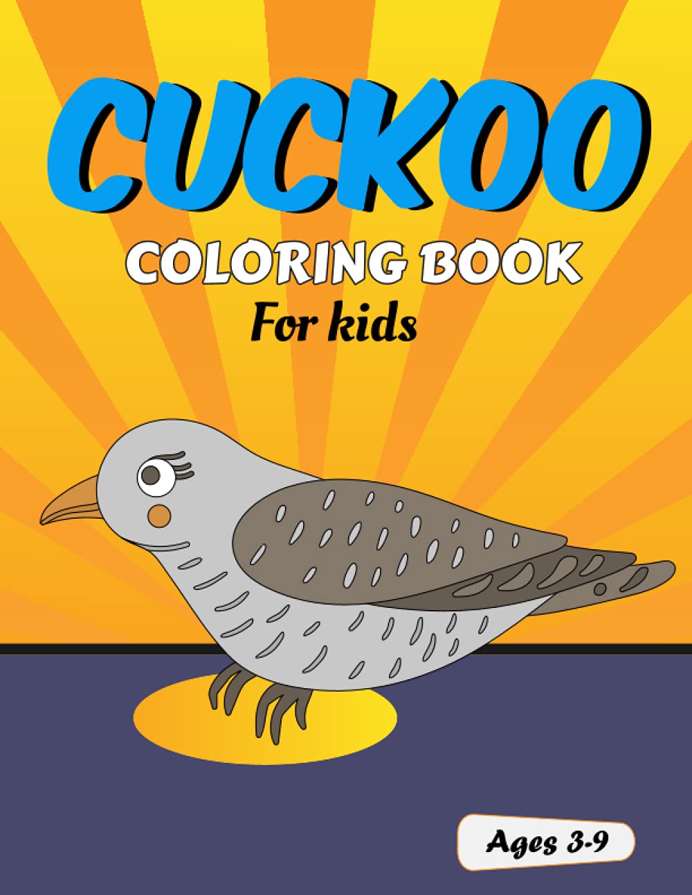 CUCKOO Coloring Book For Kids: Funny CUCKOO Coloring Book,CUCKOO gift idea for children. Great Gift for Boys, Girls & Toddlers. Children Who Love