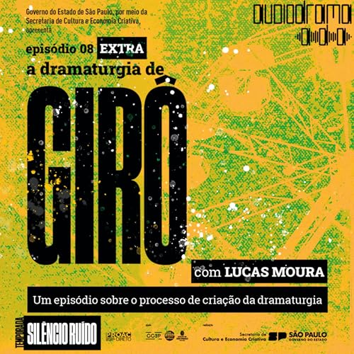 Episódio Extra #08: A dramaturgia de "Girô" Podcast Por capa