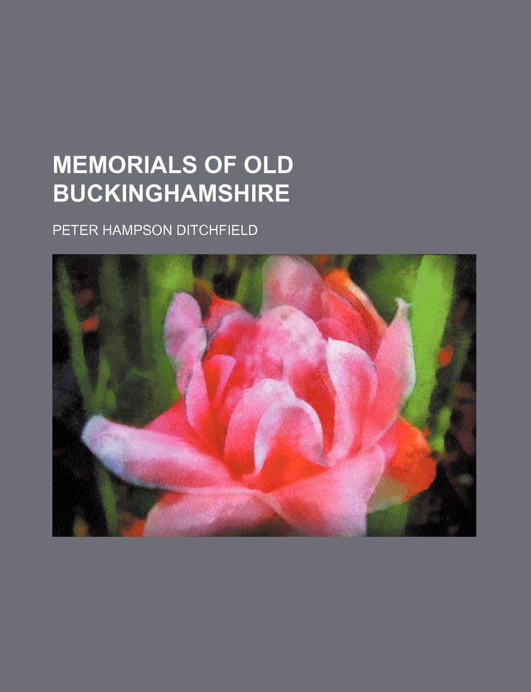 Memorials of Old Buckinghamshire