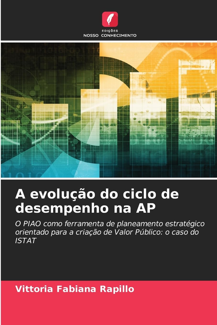 A evolução do ciclo de desempenho na AP: O PIAO como ferramenta de planeamento estratégico orientado para a criação de Valor Público: o caso do ISTAT