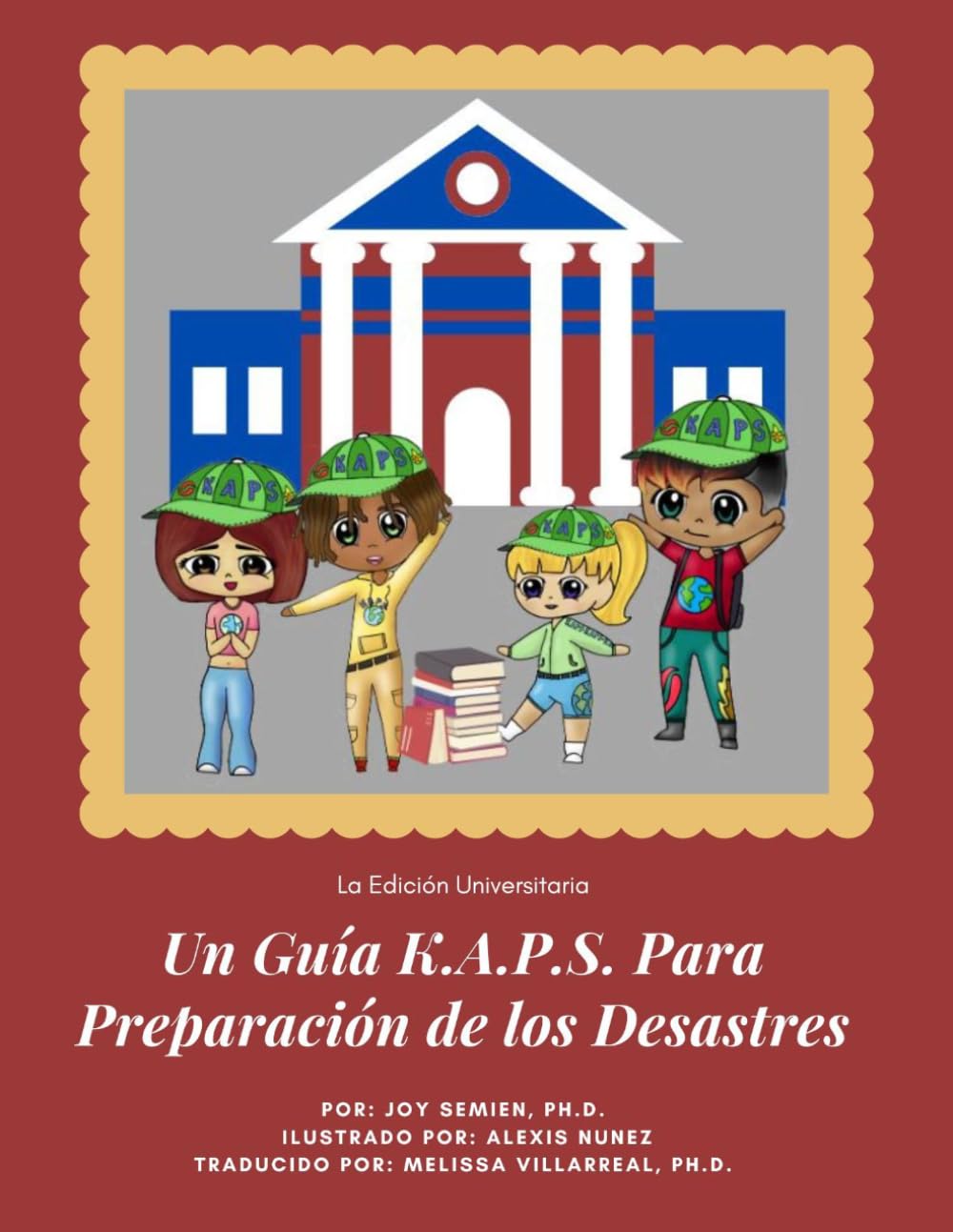 Un Guía K.A.P.S. Para Preparación de los Desastres: La Edición Universitaria: 13 (A K.A.P.S. Guide to Preparing for Disasters)