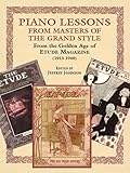 Piano Lessons from Masters of the Grand Style: From the Golden Age of Etude Magazine (1913-1940)