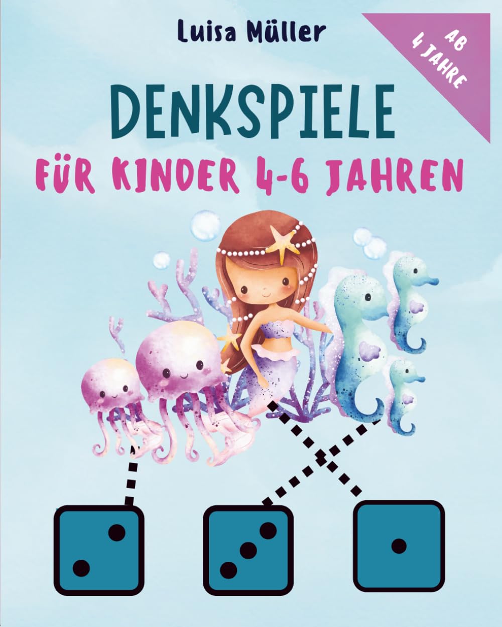 Denkspiele für Kinder von 4-6 Jahren: Fördert das frühe Denken: Unter dem Meer