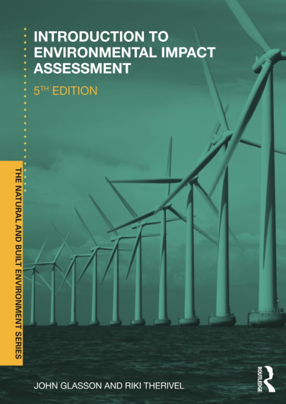 Introduction To Environmental Impact Assessment, Glasson, Therivel..