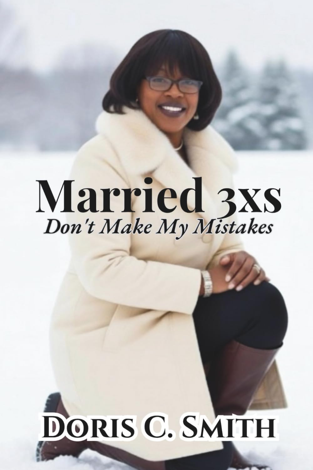 Married 3x: Don't Make My Mistakes