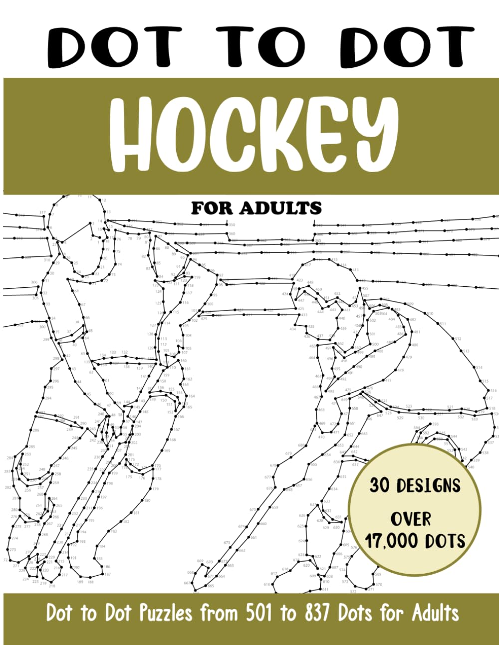 Dot to Dot Hockey for Adults: Hockey Connect the Dots Book for Adults (Over 17000 dots) (Dot to Dot Books for Adults)