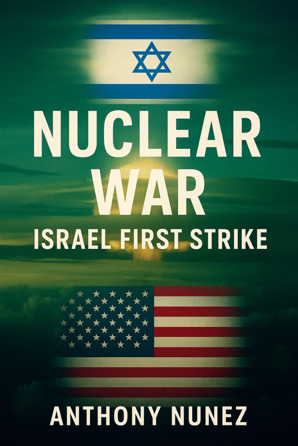 Nuclear War: Israel First Strike: The 72-Minute Edition — The Event No One Modeled