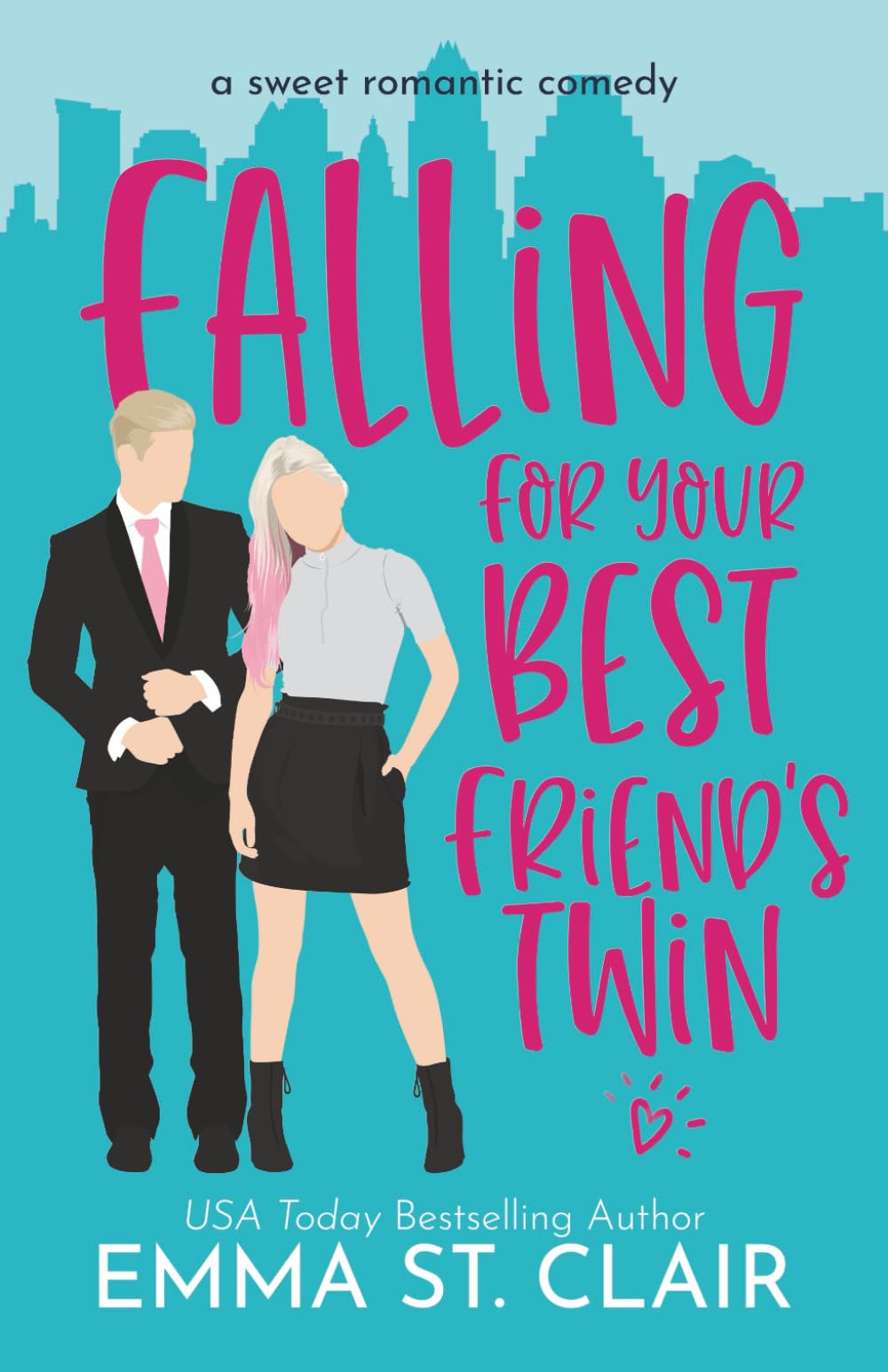 Falling for Your Best Friend's Twin: a Sweet Romantic Comedy: 1 (Love Clichés Sweet RomCom)