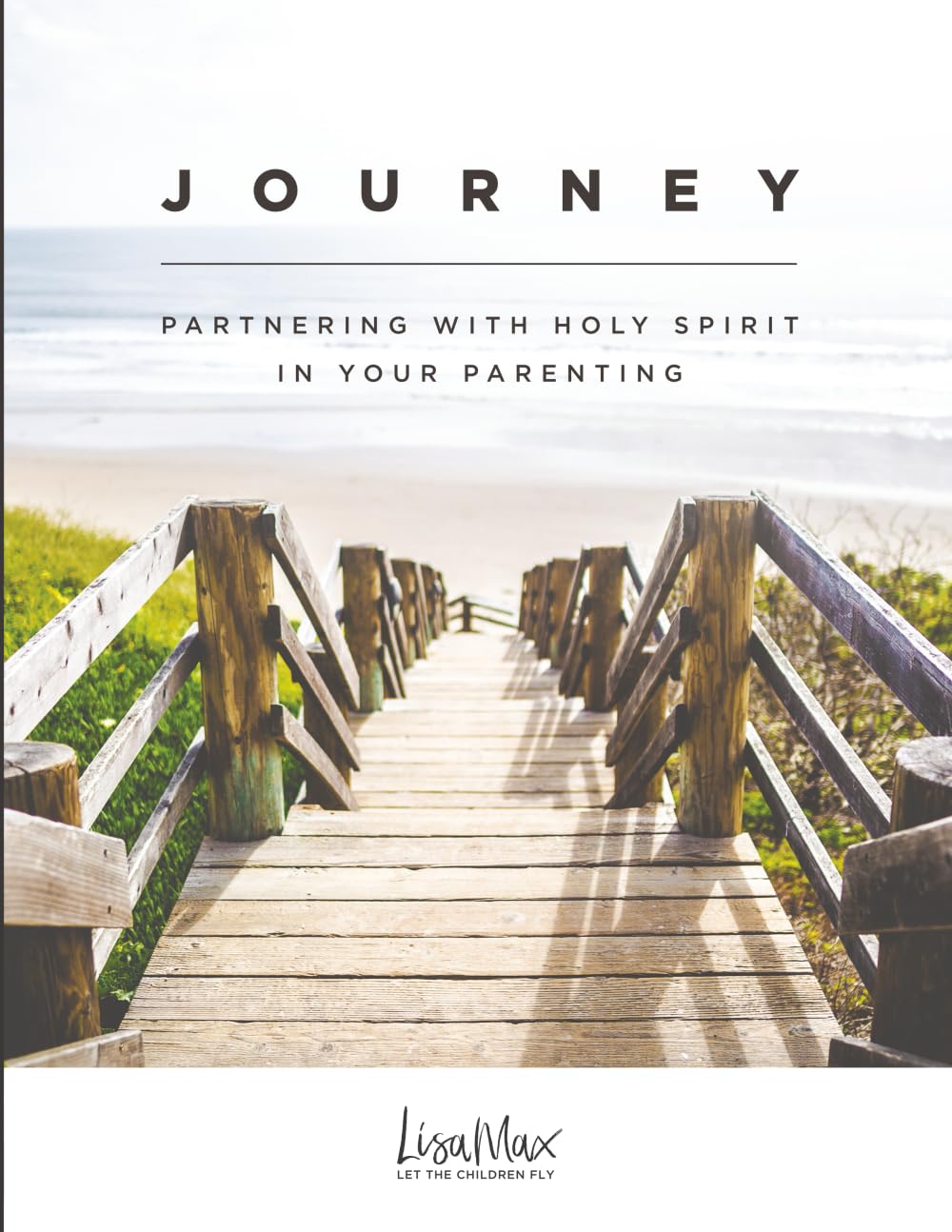 JOURNEY: PARTNERING WITH HOLY SPIRIT IN YOUR PARENTING