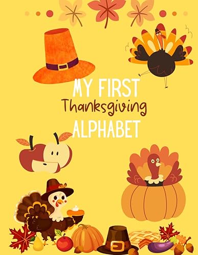 My First Thanksgiving Alphabet: A cozy A-to-Z Thanksgiving coloring and