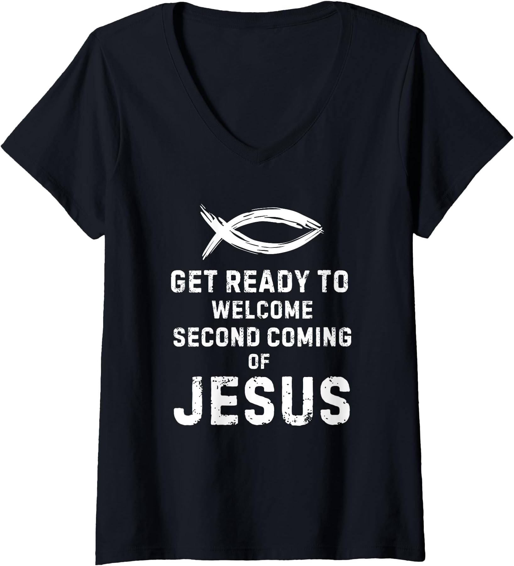 Womens Ichthys Zonyon Get Ready Welcome Second Coming Jesus Vintage V-Neck T-Shirt