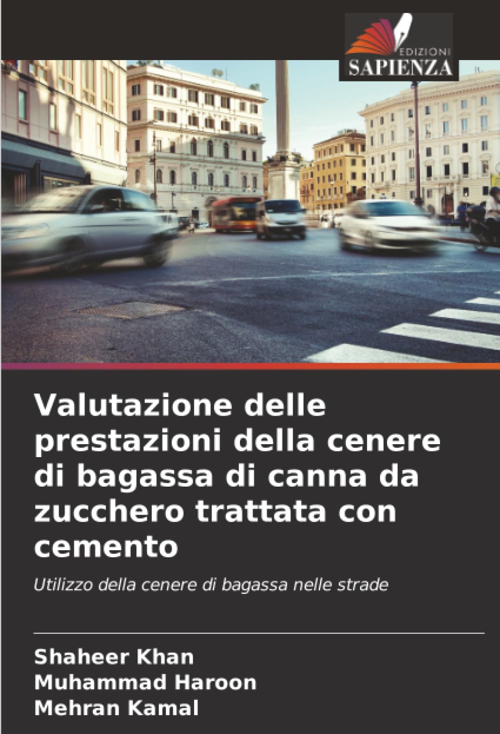 Valutazione delle prestazioni della cenere di bagassa di canna da zucchero trattata con cemento: Utilizzo della cenere di bagassa nelle strade