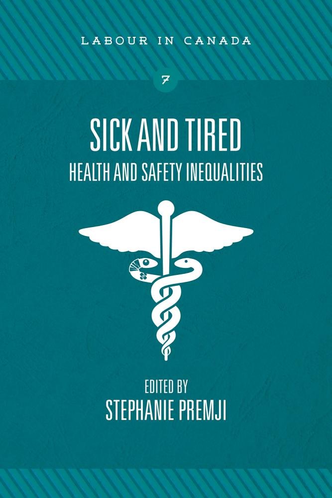 Sick and Tired: Health and Safety Inequalities