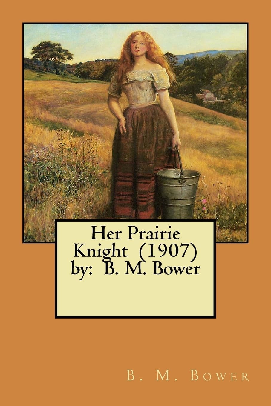 Her Prairie Knight: B. M. Bower