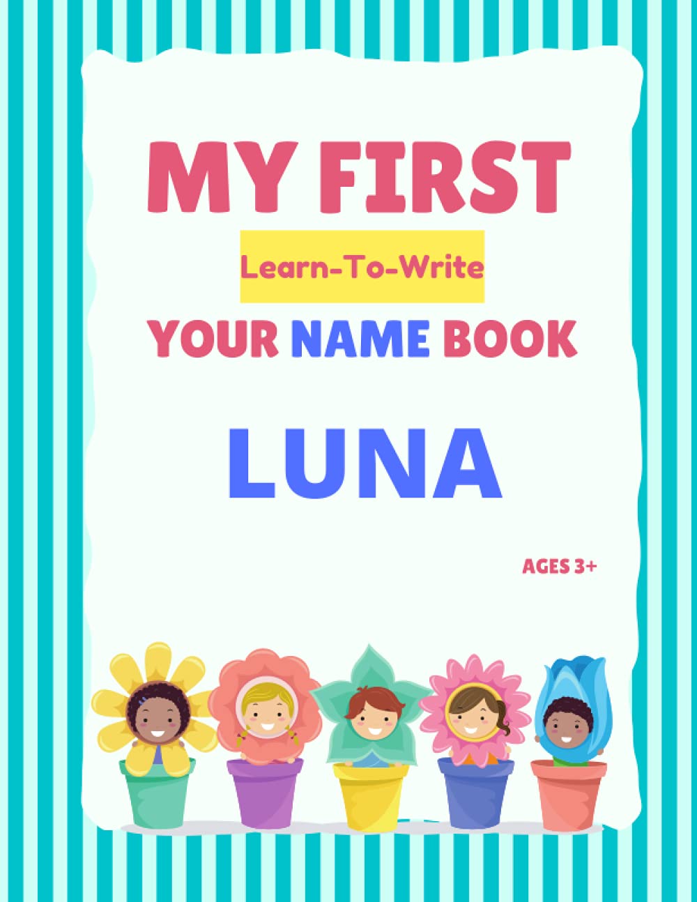 My First Learn-To-Write Your Name Book: Luna