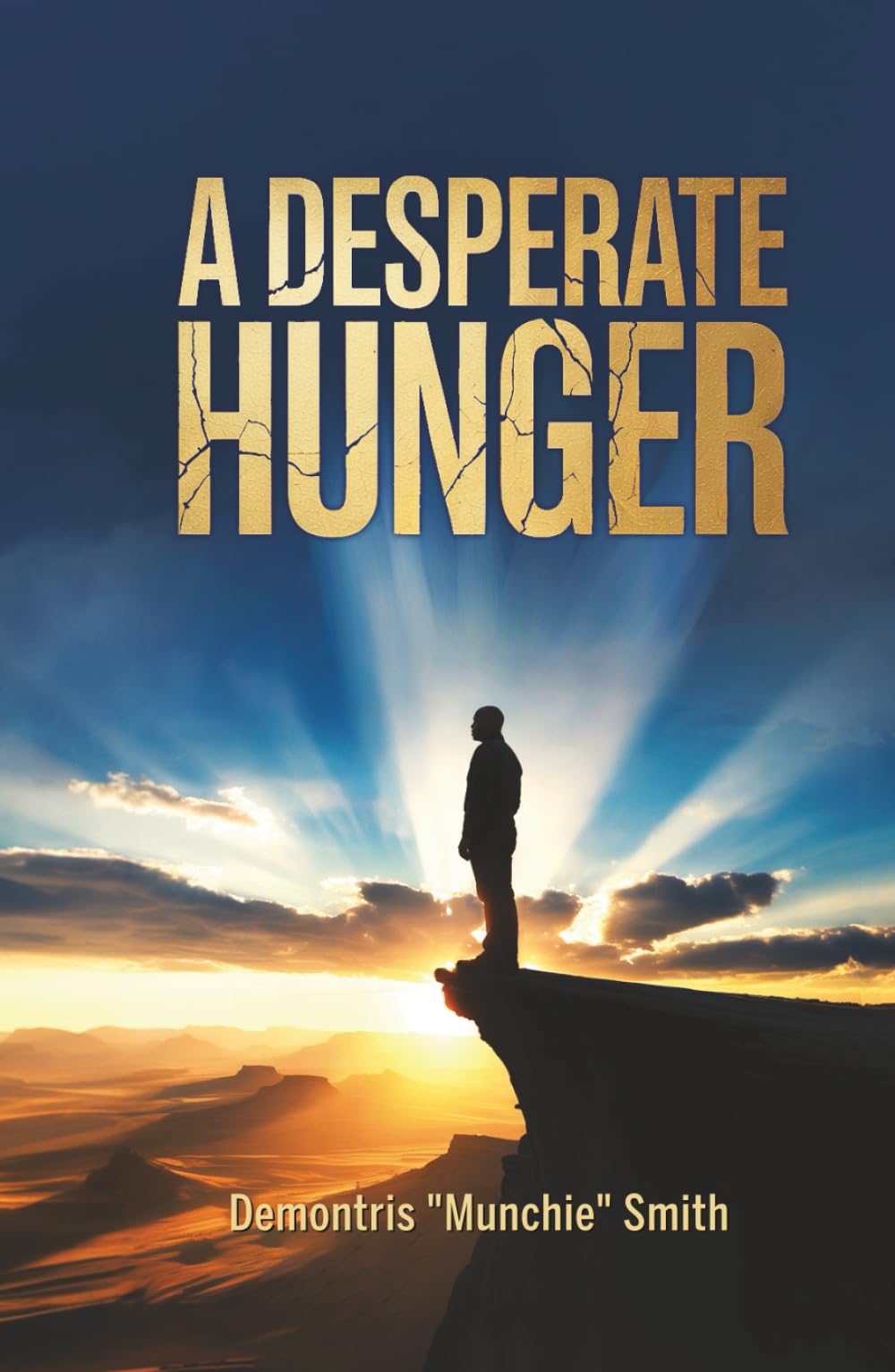 A DESPERATE HUNGER