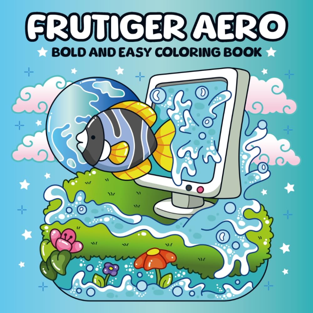 Frutiger Aero: A Y2K Aesthetic Coloring Book Featuring Tech Utopia Art, Futuristic Nature Scenes, and Glossy Dream Home Designs for Adults and Teens