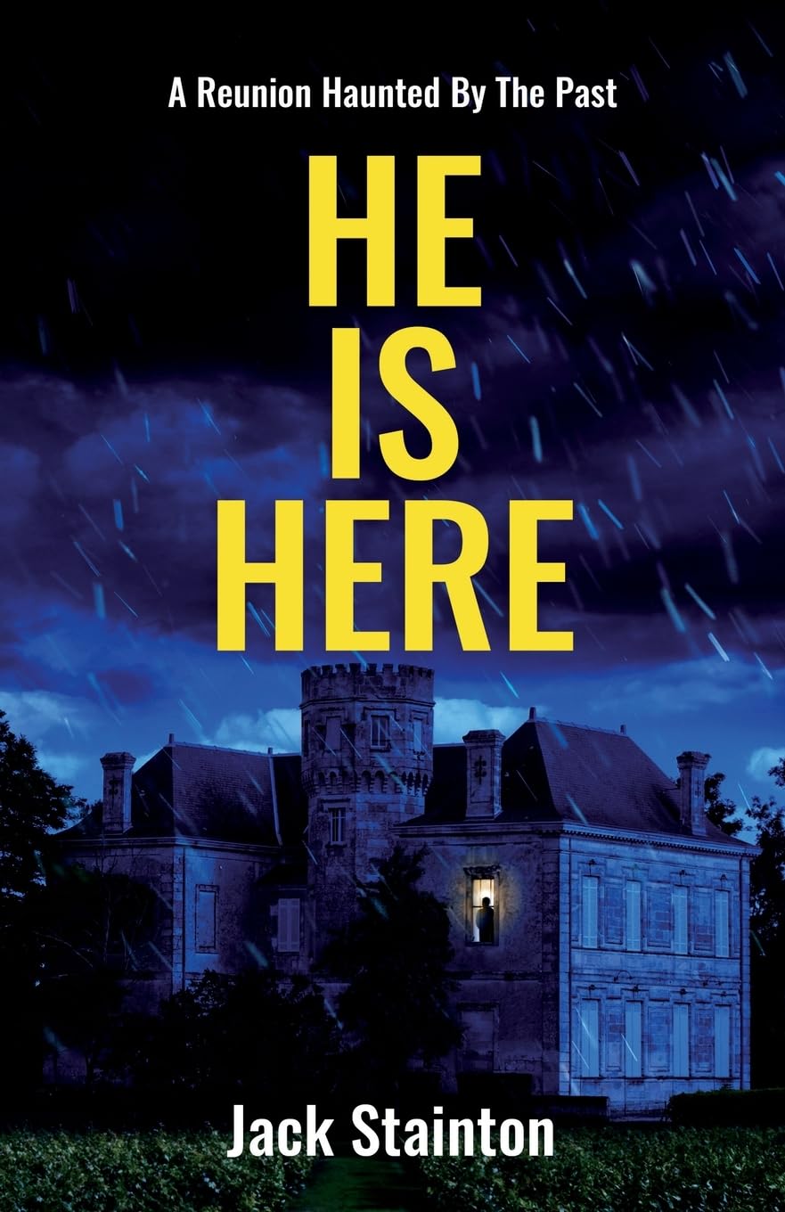 He Is Here: An unputdownable psychological thriller