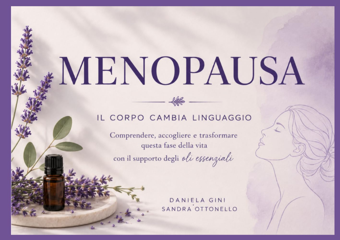Menopausa e oli essenziali: Il corpo cambia linguaggio