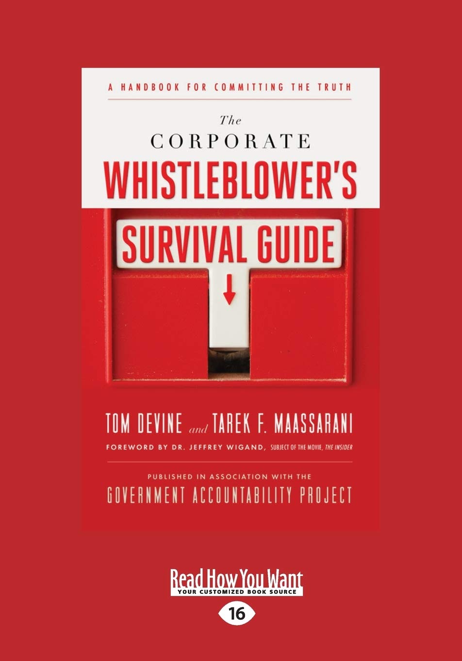The Corporate Whistleblower's Survival Guide: A Handbook for Truth