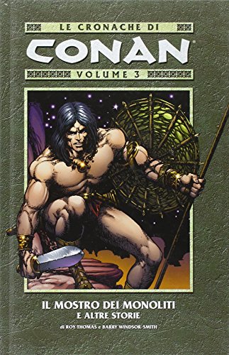 Il mostro dei monoliti e altre storie. Le cronache di Conan: 3 Il mostro dei monoliti e altre storie. Le cronache di Conan: 3