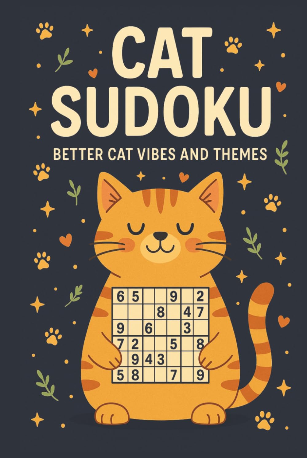 Cat Sudoku: A Fun Puzzle & Activity Book for Cat Lovers | Includes Sudoku Puzzles, Quotes, Coloring Pages, Mazes & More!