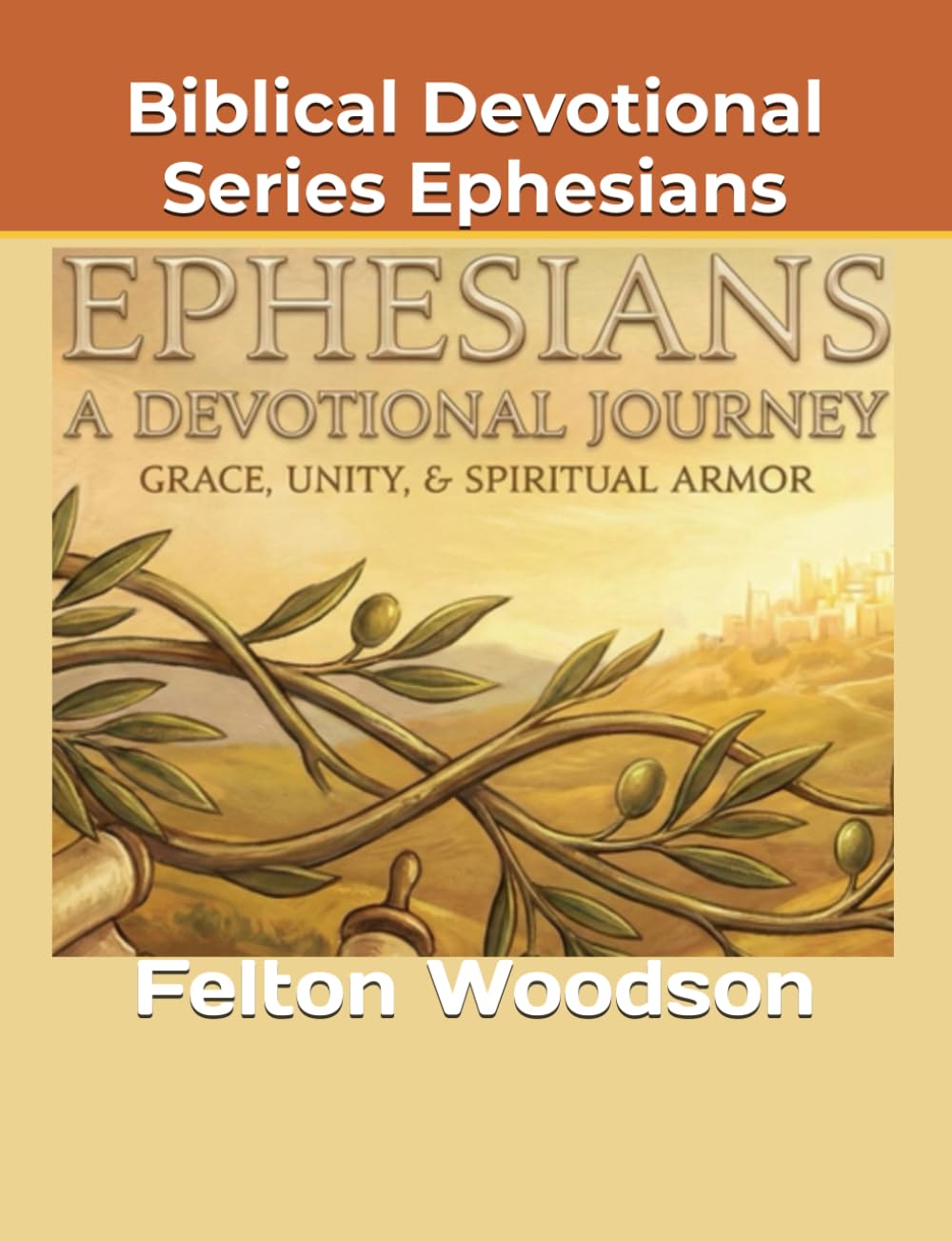 Biblical Devotional Series Ephesians (Biblical Devotional Journal)