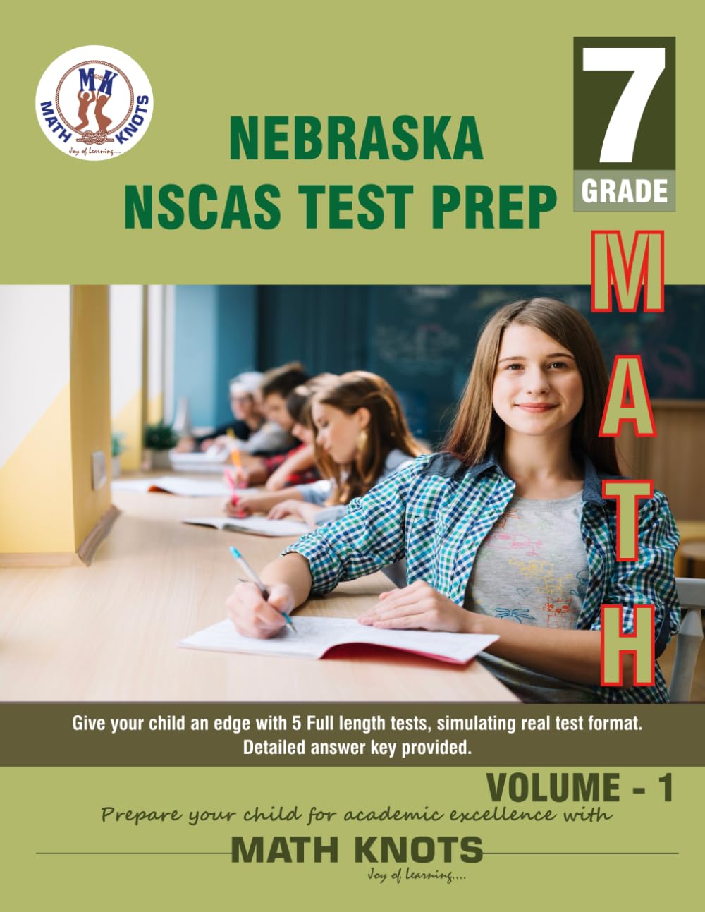 NEBRASKA State (NSCAS) , 7th Grade MATH Practice Tests ,Volume 1