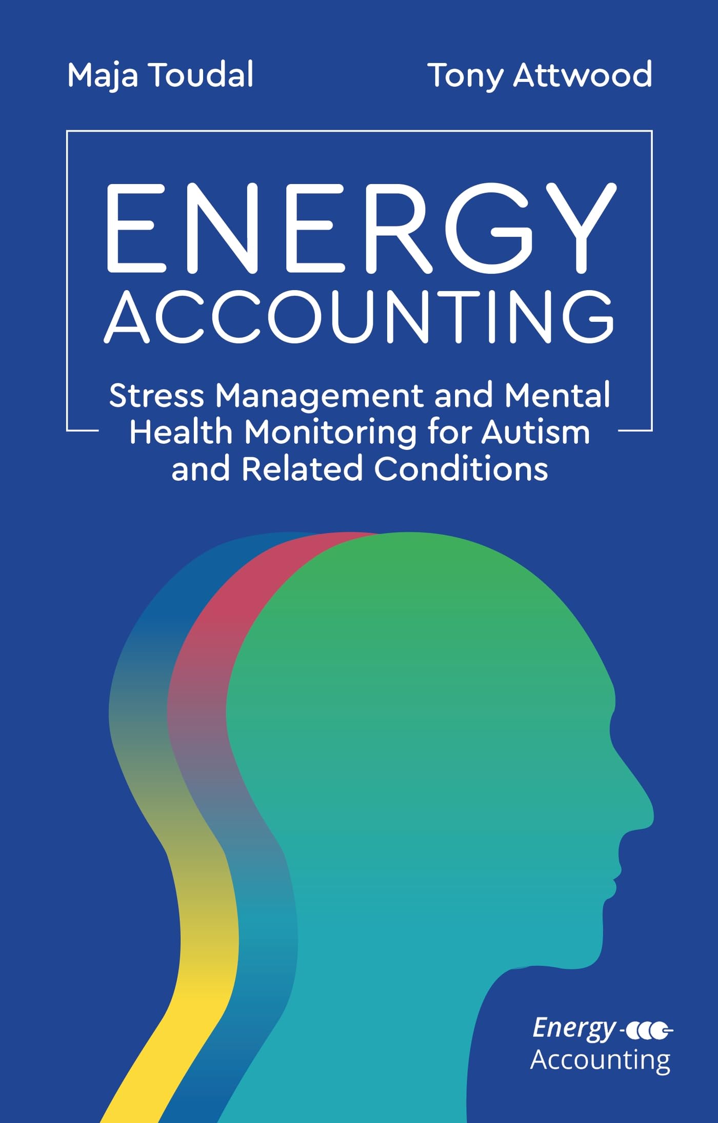 Energy Accounting: Stress Management for Mental. Toudal, Attwood.#+,.#