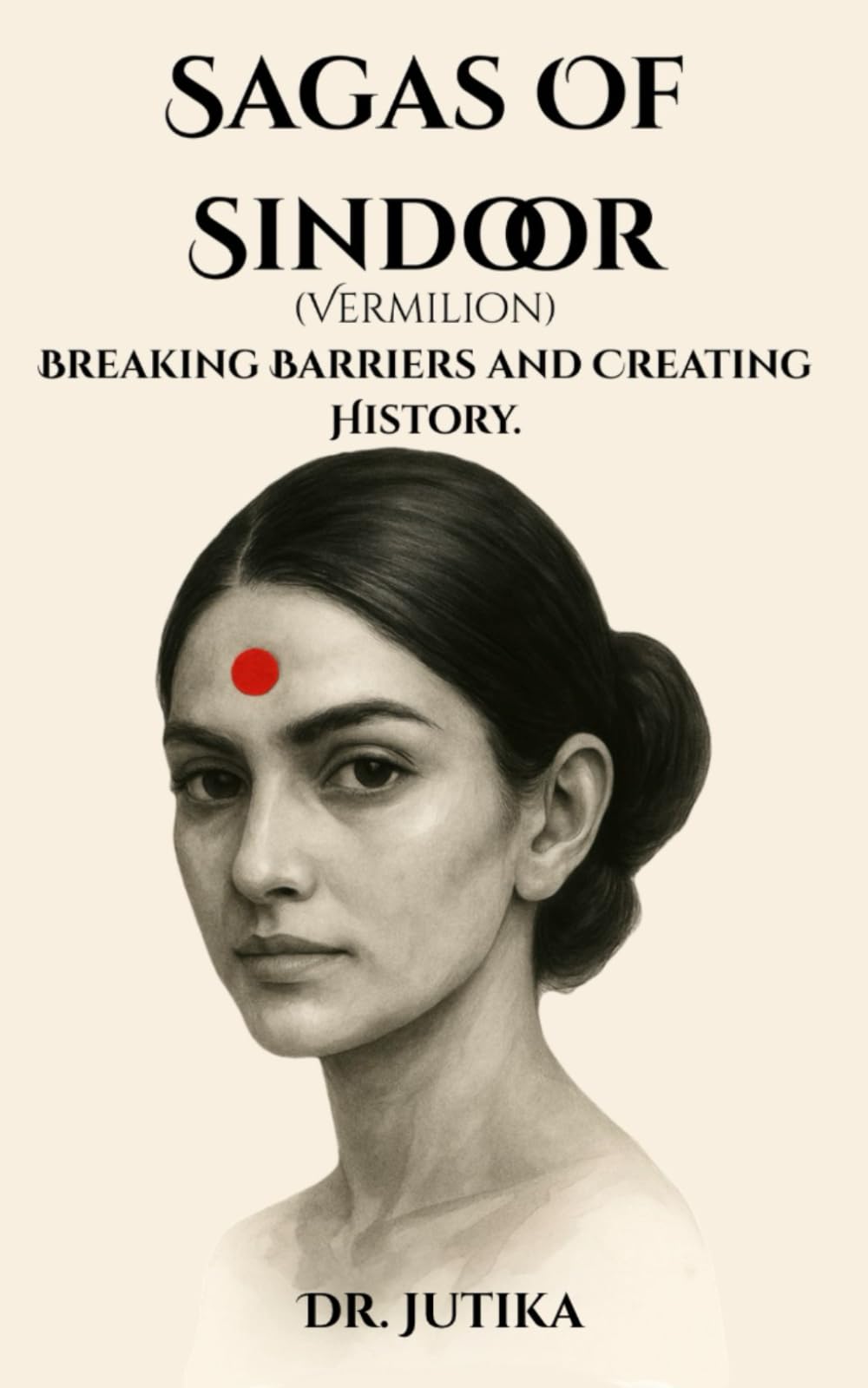 SAGAS OF SINDOOR (VERMILION): BREAKING BARRIERS AND CREATING HISTORY