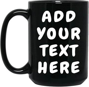 Printualist Custom Black Coffee Mug - ADD YOUR NAME TEXT LETTERS - Personalized Ceramic Cups - Monogram Novelty Mug - 15oz