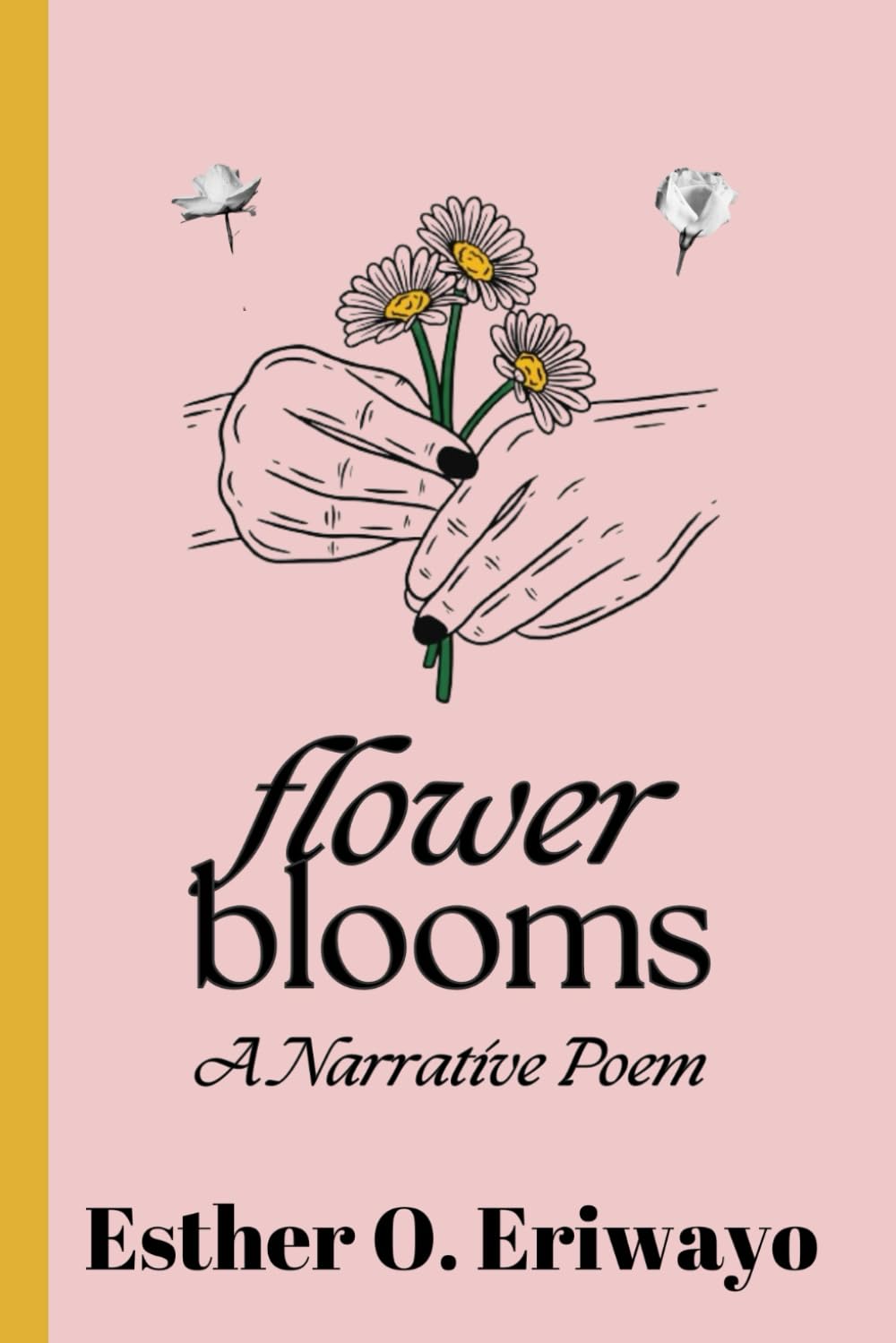 FLOWER BLOOMS: The Journey of Love, Hope, and Self-Discovery