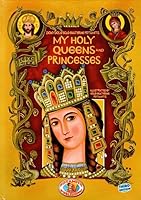 My Holy Queens and Princesses 9606012859 Book Cover