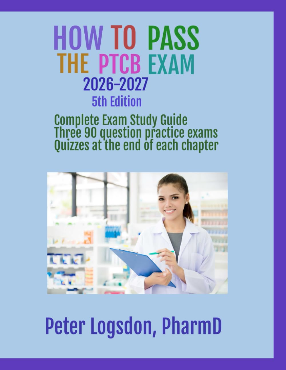 How To Pass the PTCB Exam: How To Pass the PTCB Exam has everything you need to pass this very important exam. The three 90 question exams and the ... to what you will find on the actual exam.