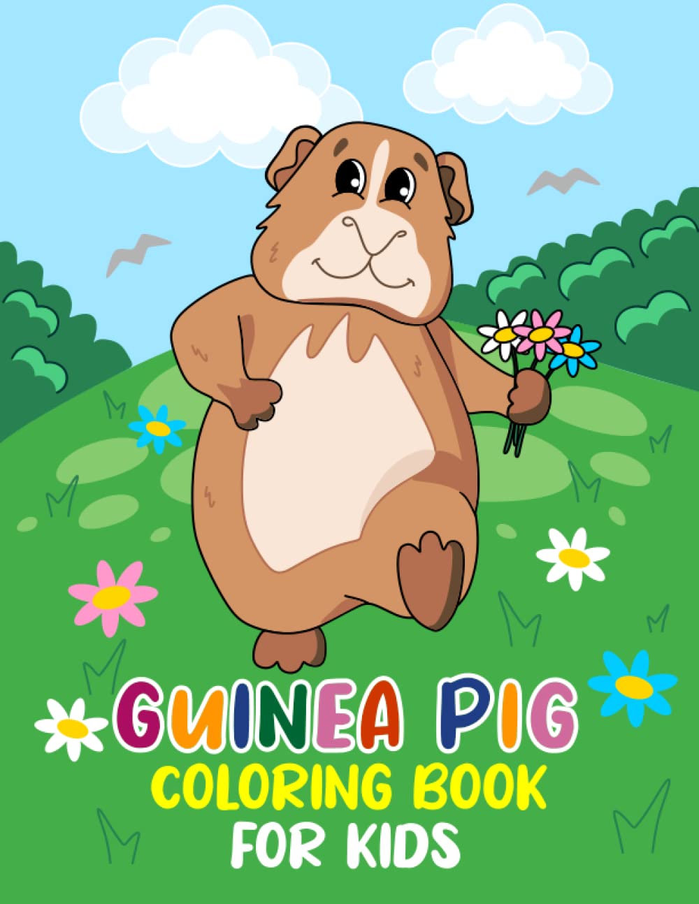 Guinea Pig Coloring Book For Kids: Guinea Pig Gift For Guinea Pig Lovers