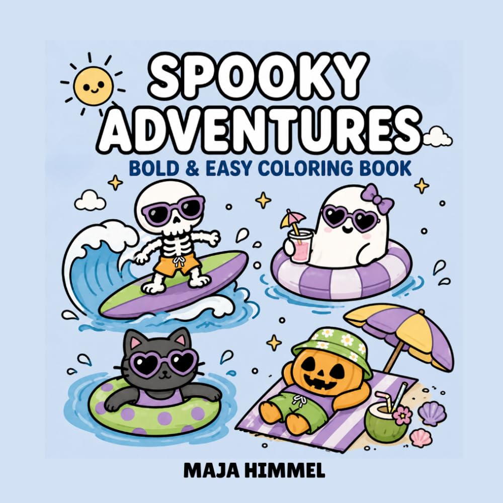 Spooky Adventures - A Bold & Easy Halloween Coloring Book for Kids & Adults: 40 Cute & Simple Designs for Relaxation, Creativity, and Stress Relief (Spooky Halloween World)