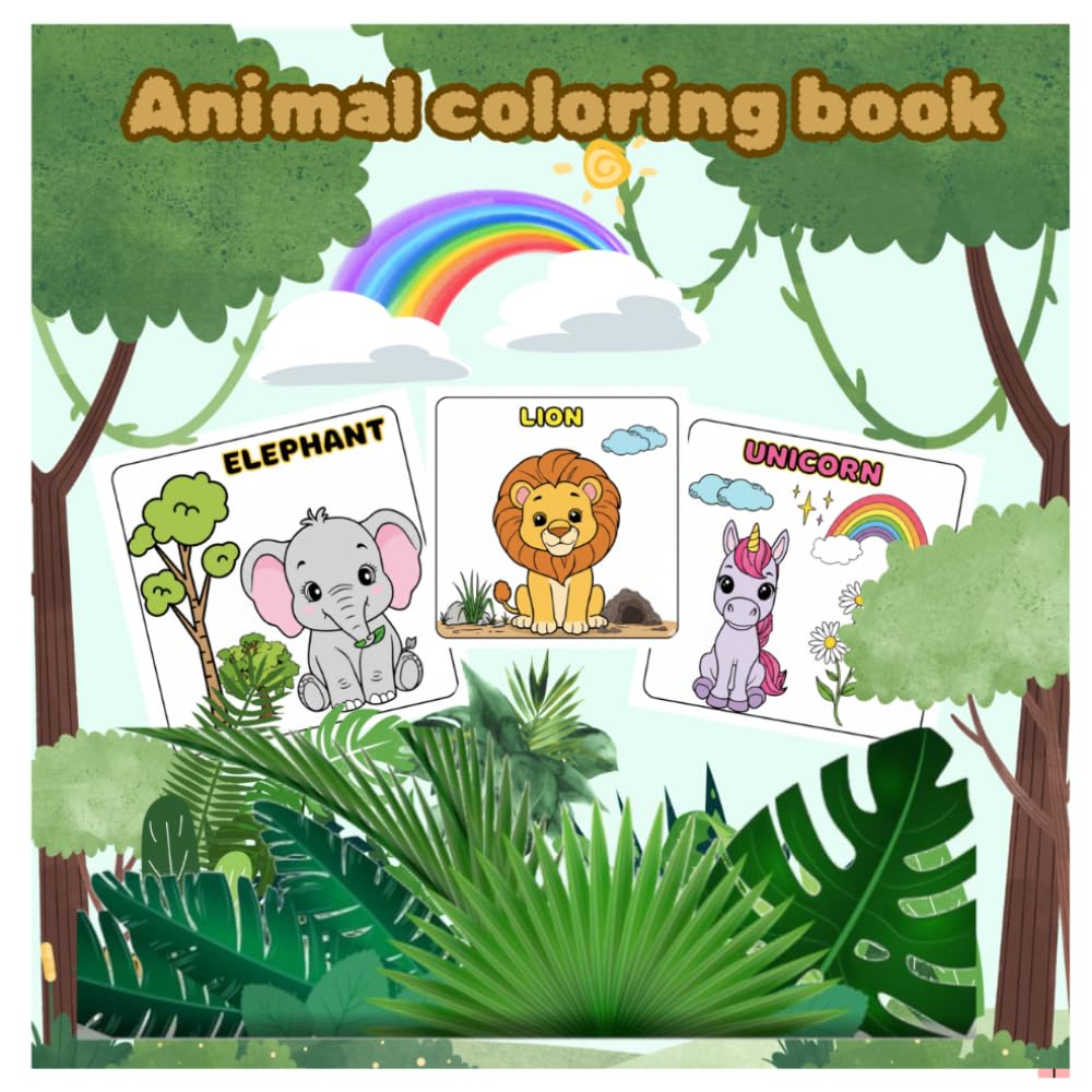 ANIMAL COLORING BOOK: TODDLER COLORING BOOK AGES 4-8