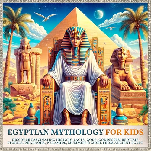 Egyptian Mythology for Kids by History Brought Alive episode artwork
