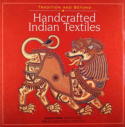 Handcrafted Indian Textiles: Tradition and Beyond