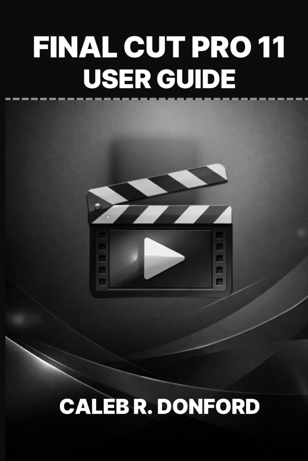 FINAL CUT PRO 11 USER GUIDE