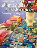 Skinny Quilts and Table Runners