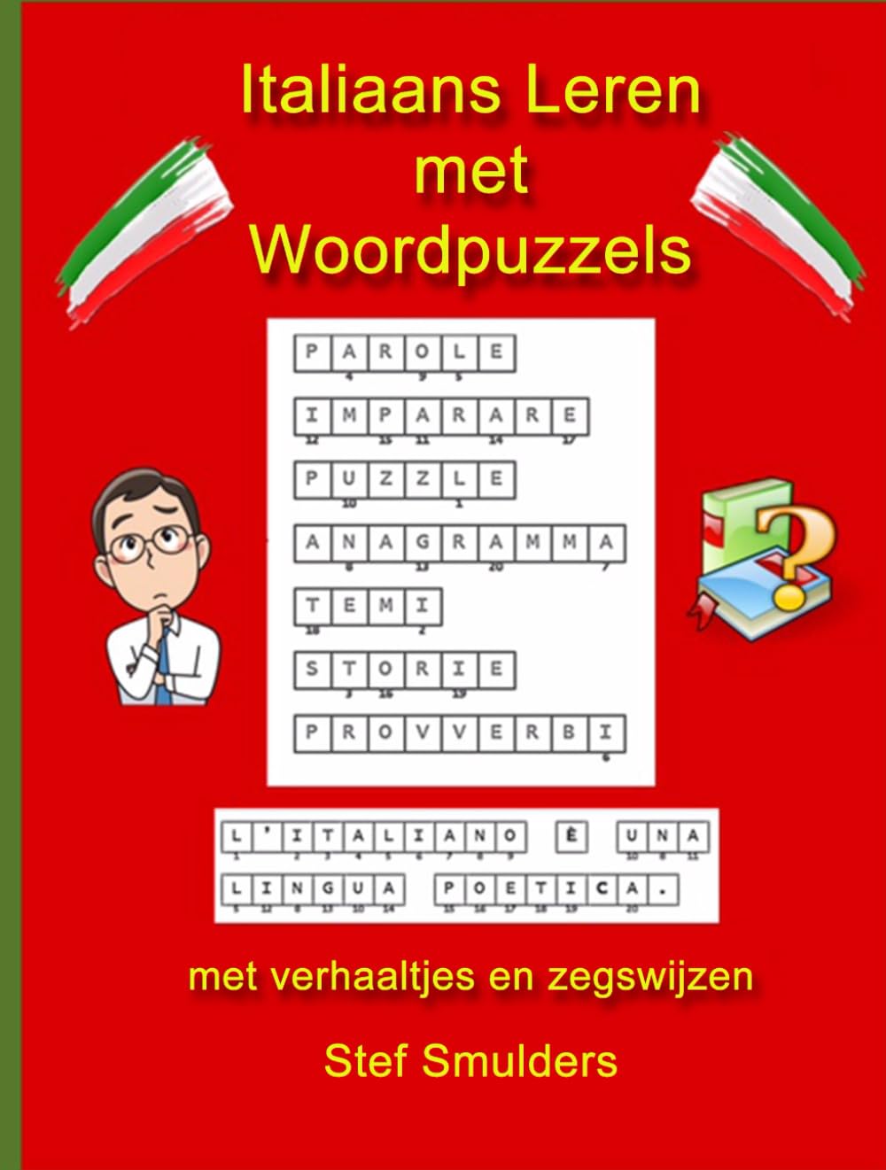 Italiaans Leren met Woordpuzzels: met verhaaltjes en zegswijzen (Italiaanse Woorden en Taal)