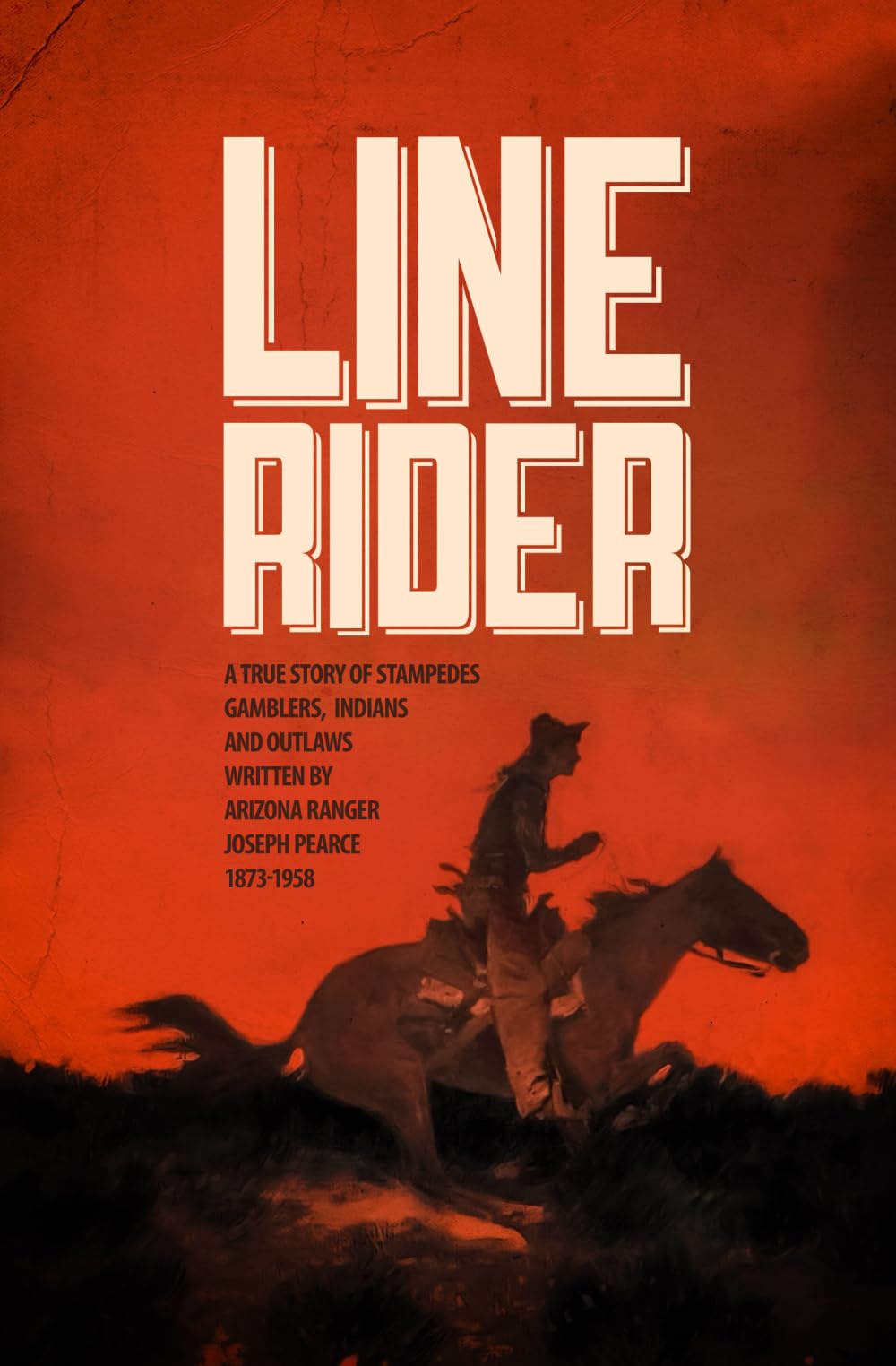 Line Rider (DYING BREED: True Stories from the Old West)