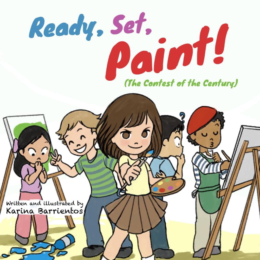 Ready, Set, Paint! Competition Humility Friendship Jealousy True joy Helping others. Feel happy for others. Trying your best. Learning to lose. Win. ... Children book: The contest of the century.