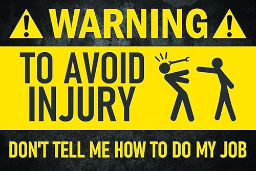 KPCM Display ltd Toolbox tool spanner sticker To avoid injury dont teel me how to do my job 150mm x 100mm